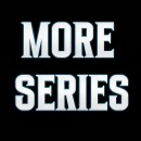 MORE SERIES